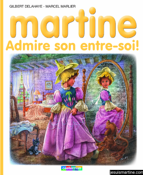 [Ép. 6] / Martine admire son entre-soi et ne le montre pas à tout le&nbsp;monde!
