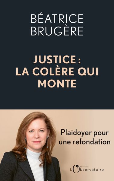 Justice : la colère qui&nbsp;monte