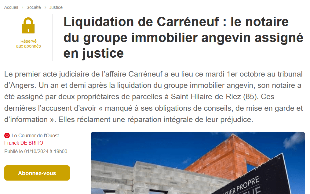 L&rsquo;affaire Carréneuf : un scandale immobilier qui prend forme. Quelle responsabilité du notaire&nbsp;angevin?